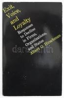 Albert O. Hirschman: Exit, Voice and Loyalty. Responses to Decline in Firms, Organizations, and States. Cambridge,én.,Harvard. Angol nyelven. Kiadói papírkötés.