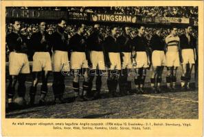 1934 Az első magyar válogatott, mely legyőzte Anglia csapatát: Sternberg, Vágó, Szűcs, Avar, Rökk, Szalay, Kemény, Lázár, Sárosi, Háda, Toldi, kiadó: Tabi László és Winter János. Olimpia Sportlevelezőlap / First Hungarian national football team that defeat the British team (ragasztónyom / gluemarks)