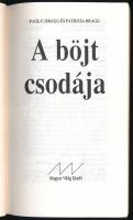 Paul C. Bragg - Patricia Bragg: A böjt csodája. Ford.: Halász Éva, Sabjányi László. Bp., 1994, Magya...