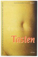 Tasten. Schriftenreihe Forum Band 7. Bonn - Göttingen, 1996., Kunst und Ausstellungshalle der Bundesrepublik Deutschland - Steidl Verlag. Német nyelven. Kiadói papírkötés.