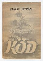 Fekete István: Köd. Bp., 1960, Magvető. Első kiadás! Kiadói félvászon kötés, minimálisan sérült papír védőborítóval.