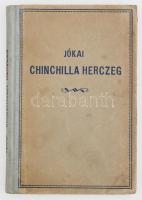 Jókai Mór: Chinchilla herczeg. é.n., Révai, félvászon kötés, kissé kopott borítóval.