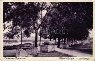 Budapest III. Aquincum, Aquincumi ásatások, Mértföldjelzők és szarkofágok (EK)