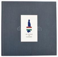 De Valiga in Hungary. De Valiga Magyarországon. Bp., 1997., Budapest Galéria, 84 p. Gazdag képanyaggal illusztrált. Melléklettel. Benne Bukta Imre, dr. Máriás Béla, Swierkiewicz Róbert és mások. Magyar és angol nyelven. Kiadói egészvászon-kötés.