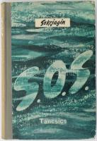 L. Szkrjagin: S.O.S. Táncsics Kiadó, 1963. 207 p. Kiadói félvászon kötésben