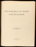 Ifj. Dr. Toldy László: Prohászka Ottokár emlékalbum. Bp., 1927, Mercedes Irodalmi és Nyomdai Műintéz...