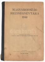 Magyarország helységnévtára 1944. Szerk.: M. Kir. Központi Statisztikai Hivatal. Bp., [1944], Hornyánszky Viktor Rt.,XII+680 p. Kissé sérült félvászon kötésben.