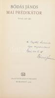 Bódás János: Mai prédikátor. Versek, 1928-1962. A szerző, Bódás János (1905-1987) református lelkész, költő által dr. Vajthó László (1887-1977) irodalomtörténész, műfordító részére DEDIKÁLT példány. Bp., 1963, Magvető. Kiadói egészvászon-kötés, fakult borítóval, volt könyvtári példány. Megjelent 1400 példányban.