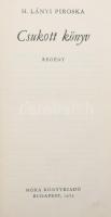 H. Lányi Piroska: Csukott könyv. regény. DEDIKÁLT! Bp., 1972, Magvető. Kiadói félvászon-kötés, kopott borítóval, volt könyvtári példány.