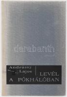 Andrássy Lajos: Levél a pókhálóban. DEDIKÁLT! Bp., 1971, Szépirodalmi. Kiadói egészvászon-kötés, volt könyvtári példány. Megjelent 1500 példányban.