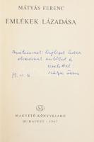 Mátyás Ferenc: Emlékek lázadása. DEDIKÁLT! Bp., 1967, Magvető. Kiadói egészvászon-kötés, volt könyvtári példány. Megjelent 2200 példányban.