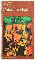 Pálfalvi Nándor: Páter a bárban. Kisregény és három novella. DEDIKÁLT! Bp., 1970, Kozmosz. Kiadói papírkötés, volt könyvtári példány, sérült gerinccel, kopott borítóval.