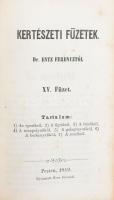 Entz Ferenc: Kertészeti füzetek. XI-XV. füzet. Pest, 1857-1859, Herz János, 2+128;+2+127;+2+118;+2+1...