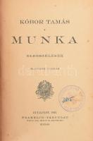 Kóbor Tamás: Munka. Elbeszélések. Bp., 1922, Franklin. 2. kiadás. Kiadói aranyozott egészvászon-kötés, kopott borítóval, a gerincen sérüléssel.