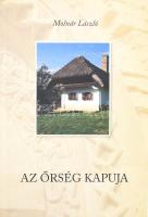 Molnár Tamás: Az őrség kapuja. Zalaegerszeg, 2005, Agenda Natura Kiadó. Kiadói papírkötés.