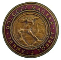 ~1950. "Dolgozz magyar, termelj többet" zománcozott bronz jelvény (26mm) T:AU,XF