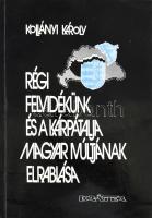 Kollányi Károly: Régi Felvidékünk és Kárpátalja magyar múltjának elrablása. Bp.,1992, Kráter. Kiadói papírkötés, kissé viseltes állapotban, kijáró lapokkal.