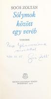 Soós Zoltán: Sólymok között egy veréb. Versek. DEDIKÁLT! Bp., 1976, Zrínyi. Kiadói egészvászon-kötés.