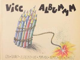 Czki-Gyongy-Jelenszky-Joe-Marabu-Nemes-Rau-Szmodis Vicc Albummm (Karikatúrák) Bp., 1994. Ábra kkt. (94) p. kiadói kartonálásban