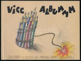 Czki-Gyongy-Jelenszky-Joe-Marabu-Nemes-Rau-Szmodis Vicc Albummm (Karikatúrák) Bp., 1994. Ábra kkt. (94) p. kiadói kartonálásban