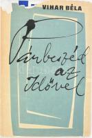 Vihar Béla: Párbeszéd az idővel. Válogatott és új versek. DEDIKÁLT! Bp., 1968., Szépirodalmi. Kiadói egészvászon-kötés, sérült, kissé hiányos kiadói papír védőborítóban.