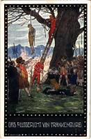 1911 Das Blutgericht von Frankenburg / Frankenburg Dice Game, hanged people. Verein Freie Schule Nr. 7. Im Zeichen der Religion s: E. Kutzer (EK)