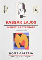 2012 Kassák Lajos, Nehéz esztendők című kiállítás, Home Galéria, Kassák Lajos műveivel illusztrált plakát, papír, 70x50 cm