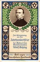 1913 Zur Erinnerung an die Jahrhundertfeier der Geburt des Gesellenvaters Adolf Kolping. Gott segne das ehrbare Handwerk 1813-1913. B. Kühlen (M. Gladbach) / anniversary card. Art Nouveau, floral (kopott sarkak / worn corners)