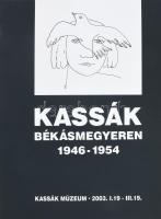 2003 Kassák Békásmegyeren 1946-1954, Kassák Múzeum, plakát, papír, 69,5x46,5 cm