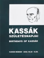2002 Kassák születésnapjai, Kassák Múzeum, plakát, papír, apró lapszéli szakadással, 70x46,5 cm