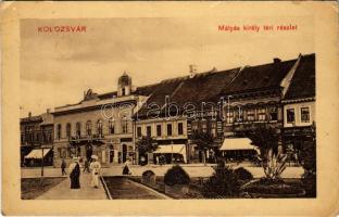 Kolozsvár, Cluj; Mátyás király téri részlet, kávéház, Stief, Stein és társa, Csap József, Ribner és társa, Kováts P. fia, Szabó Győző üzlete / café, shops (felületi sérülés / surface damage)