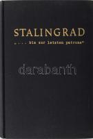 Heinz Schröter: Stalingrad. "...bis zur letzten Patrone." Lengerich, é.n., Kleins Druck- und Verlagsanstalt GmbH. Német nyelven. Fekete-fehér képekkel, fotókkal, térképekkel illusztrált. Kiadói aranyozott egészvászon kötés, előzéklapon és címlapon néhány kevés apró folttal, jó állapotban.