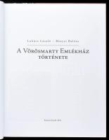 Lukács László - Bányai Balázs: A Vörösmarty Emlékház története. 2021, Koszorú, kartonált papírkötés,...