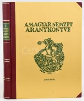 A magyar nemzet aranykönyve 1914-1918. József főherceg és Szurmai Sándor báró előszavával Bp., 2018, Pytheas, félbőr kötés, jó állapotban. Az 1921-es kiadás reprintje.