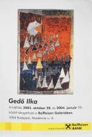 2003 Gedő Ilka, kiállítási plakát, ofszet, papír, lapszéli szakadásokkal, hajtásnyomokkal, kissé foltos, 100x70 cm