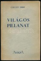 Csécsy Imre: Világos pillanat. (Adatok az 1941-43. évek történetéhez). Bp., 1946, Antiqua, 351+(1) p. Első kiadás. Kiadói papírkötés, kissé sérült, foltos borítóval. Számozott (131./300), a szerző, Csécsy Imre (1893-1961) polgári radikális politikus, író, műfordító, országgyűlési képviselő, a Társadalomtudományi Társaság elnöke által dedikált példány.