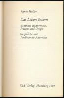 Heller Ágnes: Das Leben ändern. Radikale Bedürfnisse, Frauen und Utopie. Gespräche mit Ferdinando Ad...