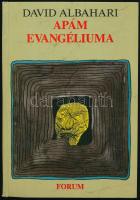 David Albahari: Apám evangéliuma. Válogatott novellák. Vál. és ford.: Vujicsics Marietta. Újvidék, 1989, Forum. Kiadói kartonált papírkötés. Megjelent 1000 példányban.