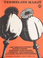 "Termeljen mákot!.." plakát, Bp., Herbária, Offset-ny., a felső részen gyűrődéssel, feltekerve, 67x48,5 cm