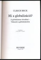 Ulrich Beck: Mi a globalizáció? A globalizmus tévedései - Válaszok a globalizációra. Ford.: G. Kleme...