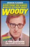Graham Flashner: Everything You Always Wanted to Know About Woody. London, 1988, Robson Books. Fekete-fehér fotókkal illusztrálva. Angol nyelven. Kiadói kartonált papírkötés.
