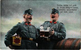 1917 Néha, néha jól esik a front mögött lenni, énekelni, muzsikálni, és jól inni, enni / WWI Austro-Hungarian military humorous postcard, soldiers drinking beer + "K.u.k. Inf. Rgt. von Pokorny N. 25. 12. Feldcompagnie" So. Stpl (kopott sarok / worn corner)