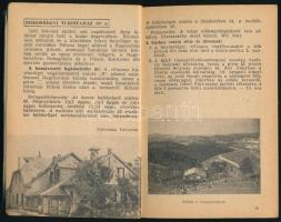 cca 1950-1960 Látogassuk turistaházainkat, idegenforgalmi ismertető kiadvány, fekete-fehér képekkel ...