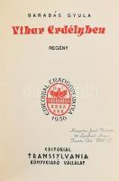 Barabás Gyula: Vihar Erdélyben. Erdélyi Remekírók Sorozata 2. (Buenos Aires, 1972), Transsylvania. Emigráns kiadás. Kiadói egészbőr-kötés, sérült, a gerincnél ragasztott borítóval, tulajdonosi bélyegzésekkel.