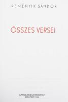 Reményik Sándor összes versei. Bp., 1999, Evangélikus Sajtóosztály. Reprint kiadás. Kiadói egészvász...