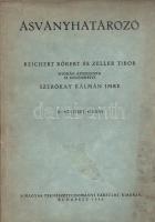 Ásványhatározó. Reichert Róbert és Zeller Tibor nyomán átdolgozta és kiegészítette Sztrókay Kálmán I...
