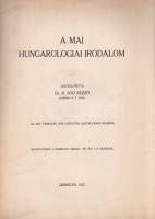 B. Soó Rezső:
A mai hungarologiai irodalom.
Debrecen, 1937. Az Ady Társaság Hungarologiai Osztályá...