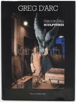 Greg D'Arc. Gregor Gáll Sculptures. (Dedikált!) Hász András fotóival. Herceghalom, 2006, S.A.B. Bt. Gazdag képanyaggal illusztrálva. Angol nyelven. Kiadói egészvászon-kötés, kiadói papír védőborítóban. A művész, Gáll Gregor (1957- ) szobrász által dedikált példány.