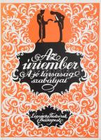 Szabó István Andor: Az úriember. A jó társaság szabályai. Bp., 1990, Gondolat. A könyv az 1923 és 1931 közötti öt kiadásban, a Légrády Testvérek gondozásában megjelent mű reprint kiadása. Kiadói papírkötés.