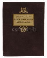 Seder Birkat Ha-Mazon. Grace after meals. Asztali áldás. Iris Fishof tanulmányával. Bp., 1991, Helik...